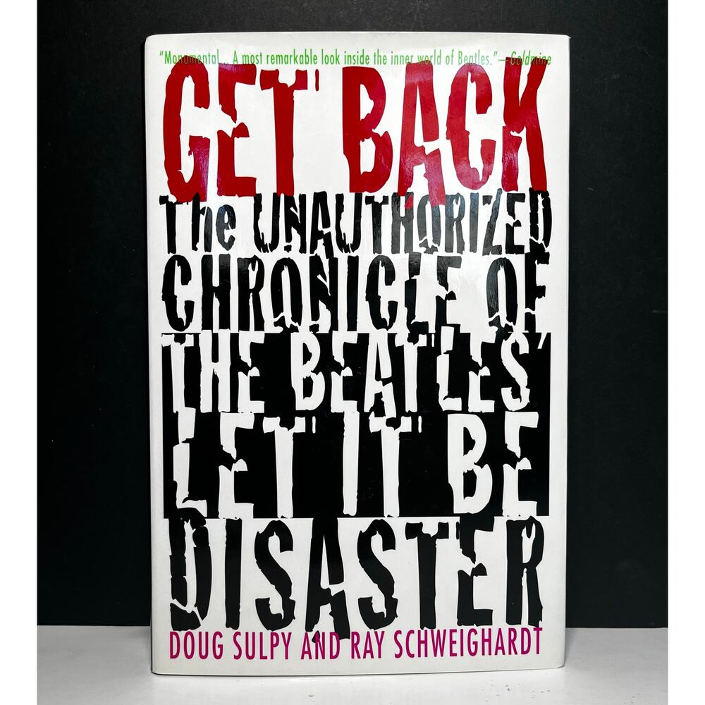 Get Back The Unauthorized Chronicle of the Beatles Let It Be Disaster 1997 Doug
